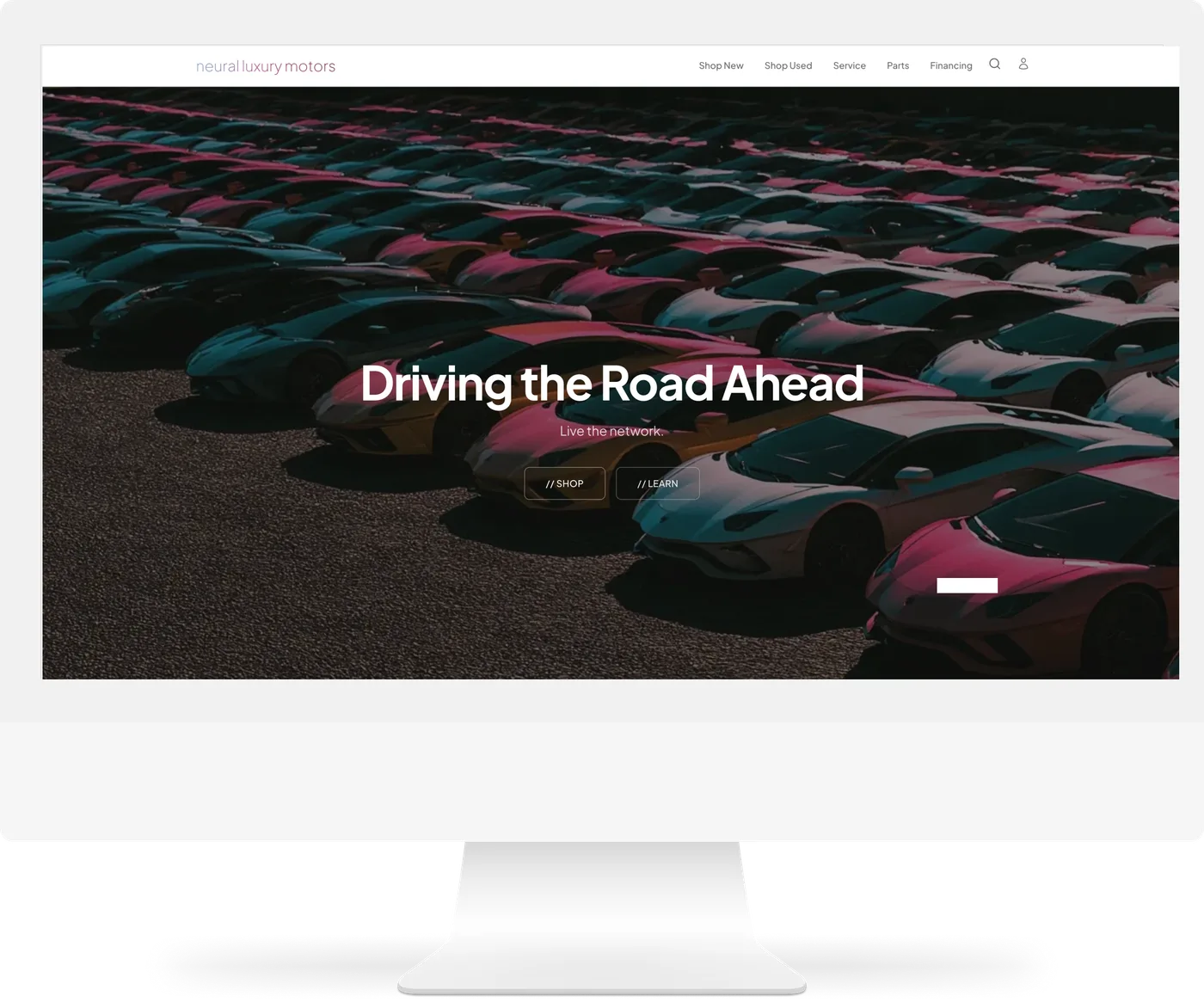 A luxury car dealer storefront on Neural Core on a desktop screen: “Driving the Road Ahead”, over rows of parked sports cars, with Shop New, Shop Used, Service, Parts and Financing in the menu.