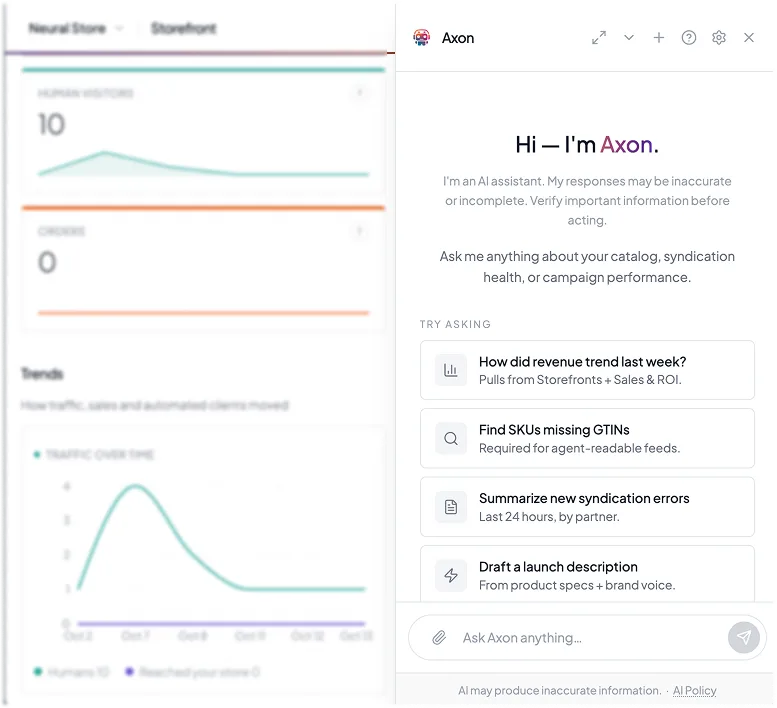 Axon, the agent inside Neural Core, offering to chart last week’s revenue, find SKUs missing GTINs, summarize new syndication errors and draft a launch description.