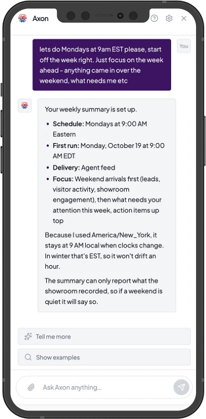 Axon on a phone confirming a weekly summary: Mondays at 9:00 AM Eastern, first run Monday October 19, delivered to the agent feed, focused on what came in over the weekend.